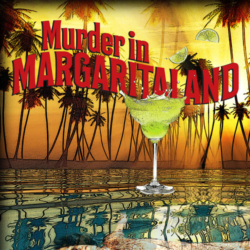 Murder in Margaritaland | Tropical Mystery Party | Night of Mystery